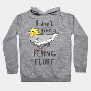 I don't give a flying fluff Cockatiel Hoodie